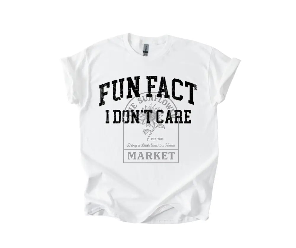 Fun Fact I Don’t Care