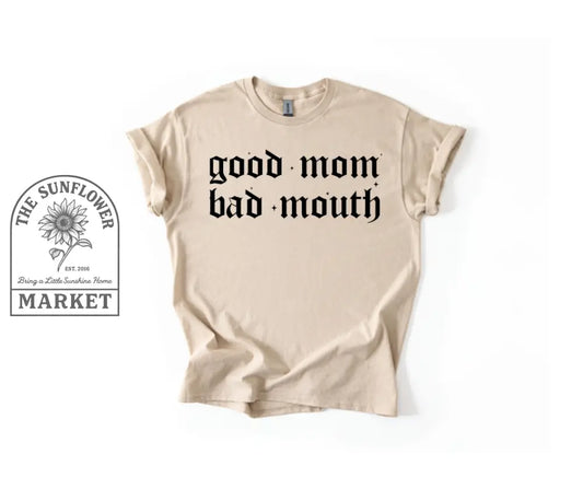 Good Mom Bad Mouth