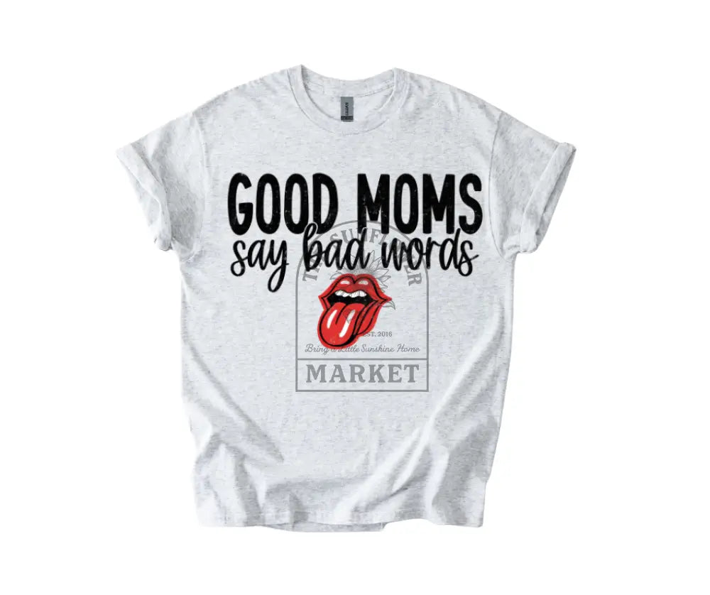 Good Moms Say Bad Words