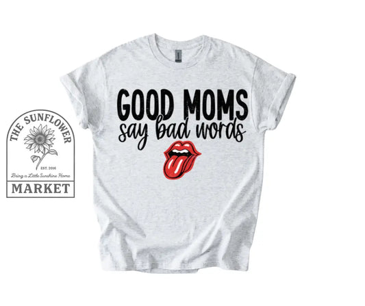 Good Moms Say Bad Words