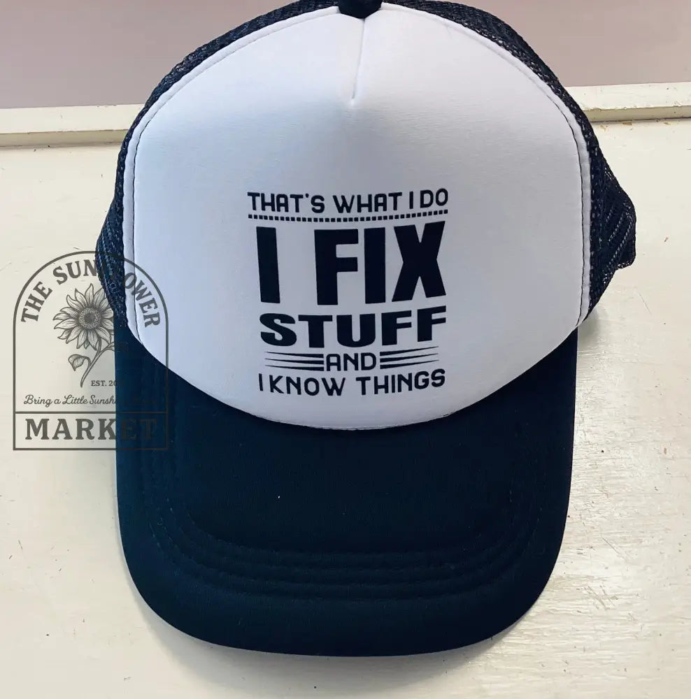 Hats - I fix stuff cap