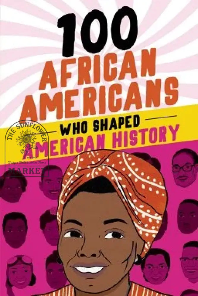 HB3 - 100 African Americans Who Shaped American History