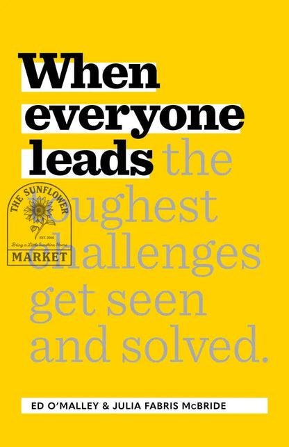 HB3 - When everyone leads the toughest challenges get seen and solved