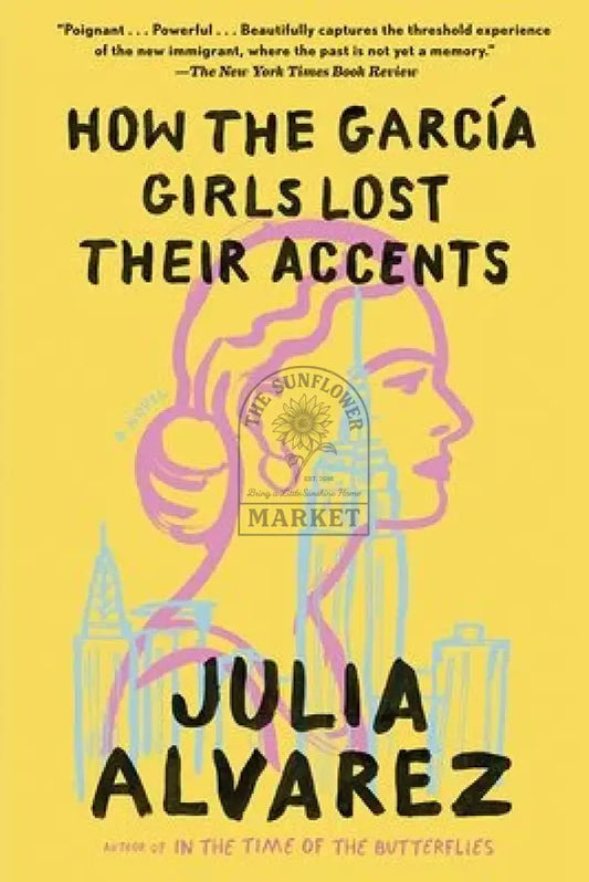 How The Garcia Girls Lost Their Accents