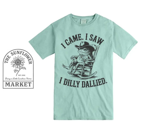 I Came. I Saw. I Dilly Dallied
