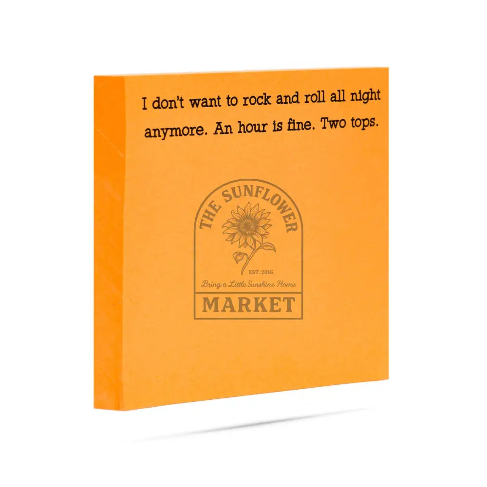I don’t want to rock and roll all night funny sticky notes