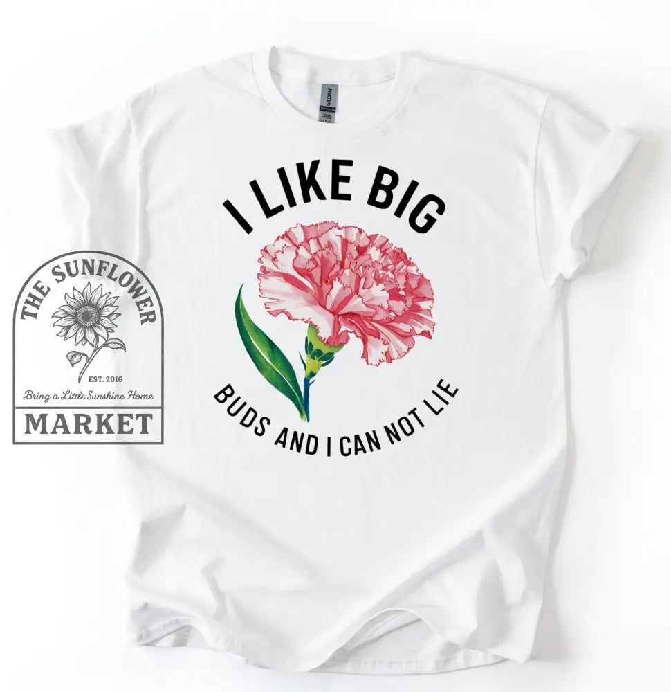 I Like Big Buds