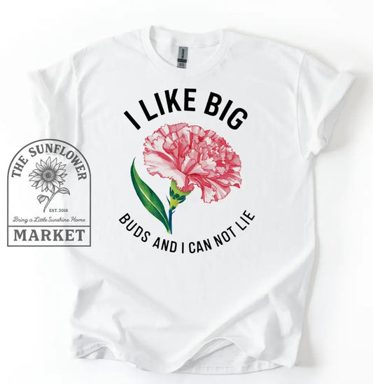 I Like Big Buds