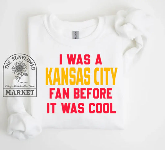I Was A Kansas City Fan Before It Was Cool
