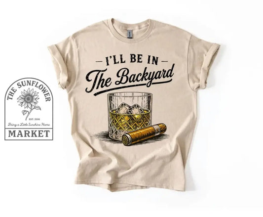 I’ll Be in The Backyard