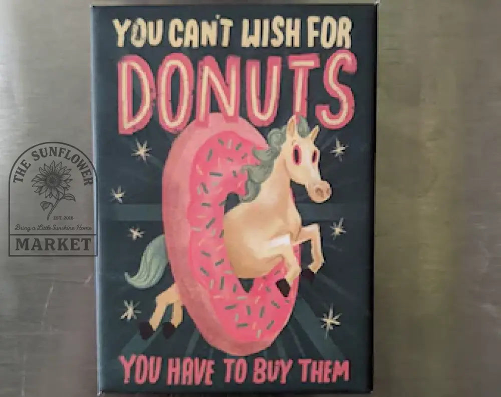 Magnets - Can’t wish for donuts