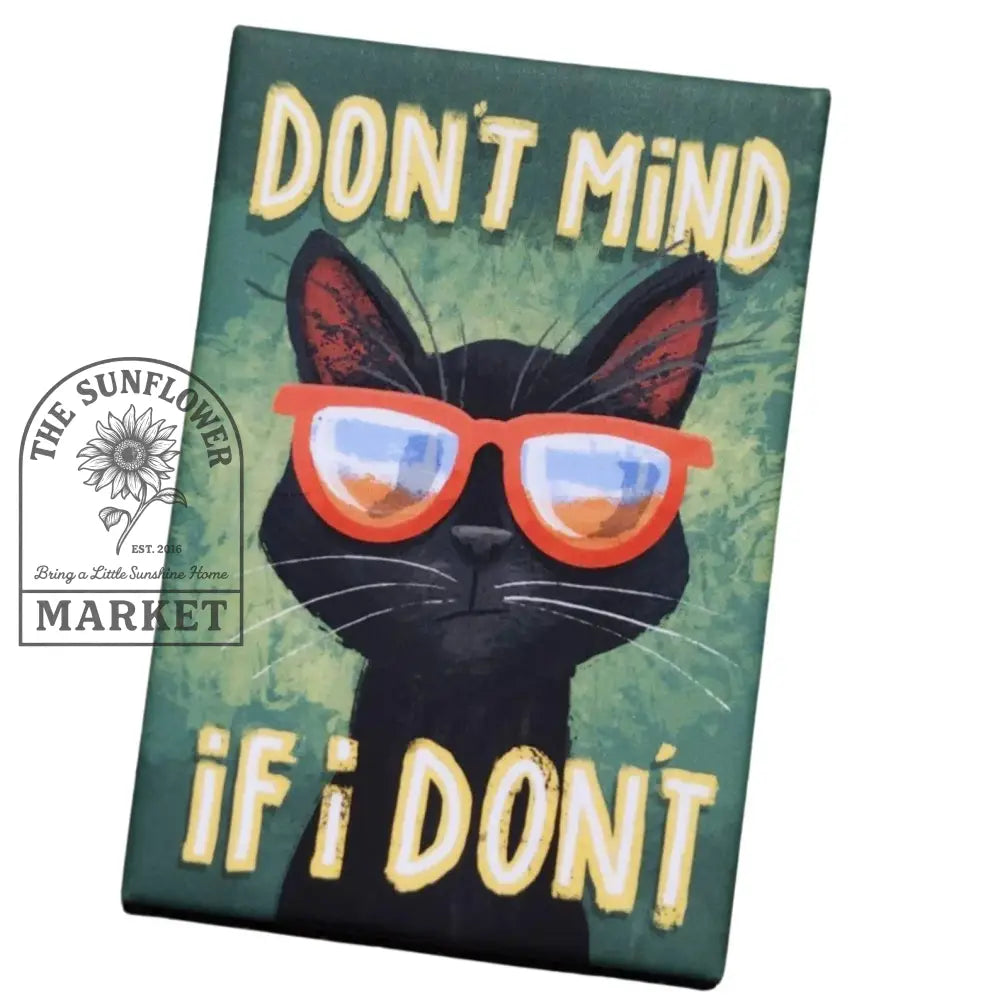 Magnets - Don’t mind if I don’t