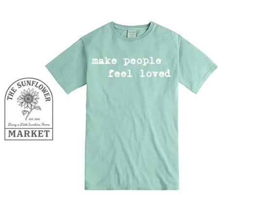 Make People Feel Loved