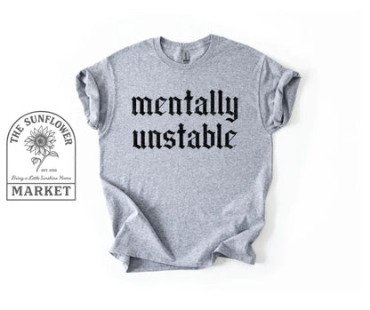 Mentally Unstable