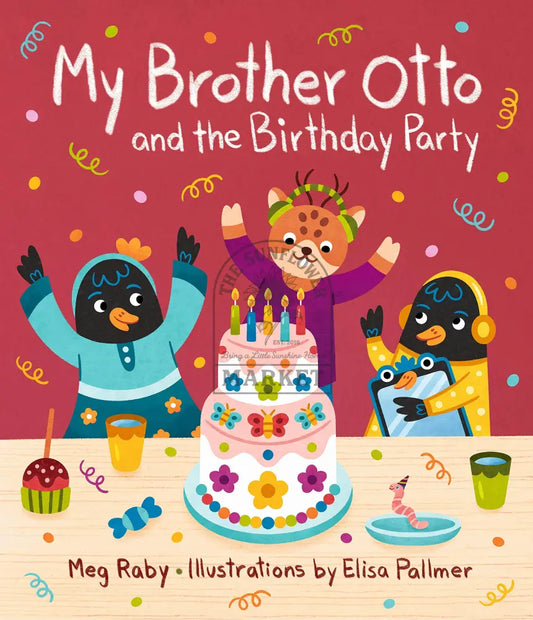 My brother Otto and the birthday party
