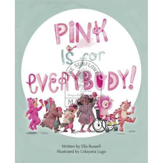 Pink is for Everybody