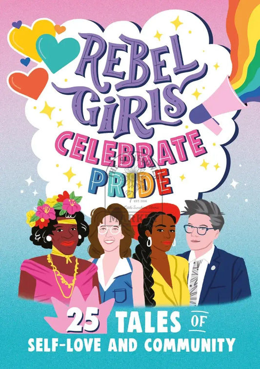 Rebel Girls Celebrate Pride
