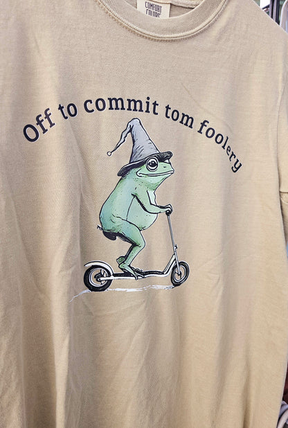 Off to commit Tom foolery