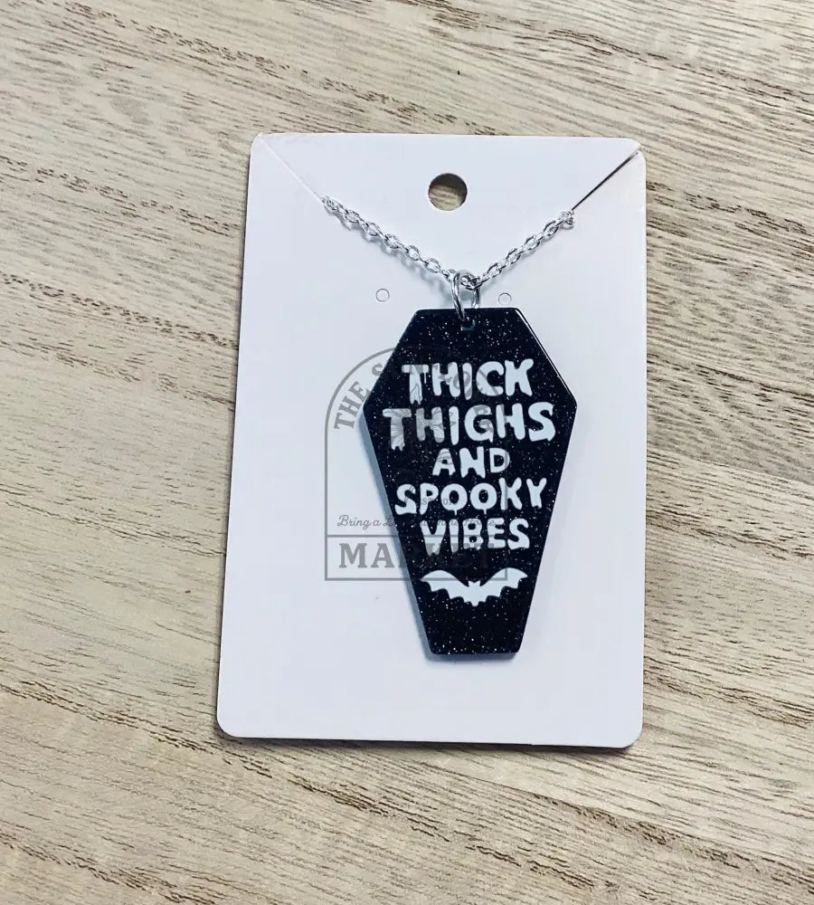 SD2/Necklace - Thick Thighs