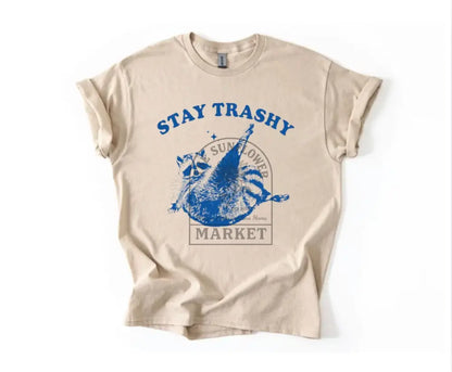 Stay Trashy