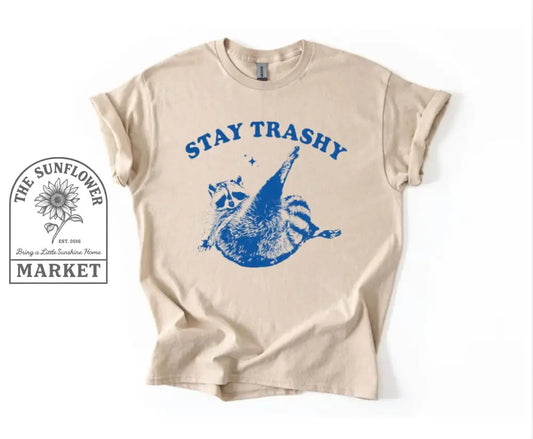 Stay Trashy