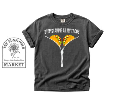 Stop Staring At My Tacos