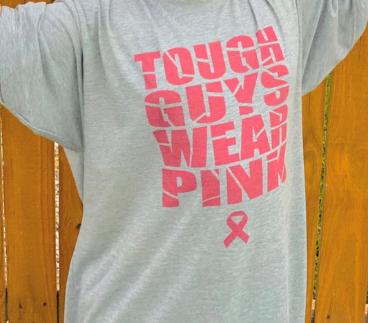 Tough Guys Wear Pink