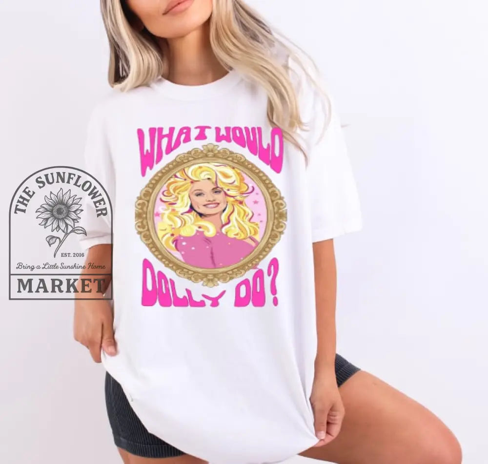 What Would Dolly Do?
