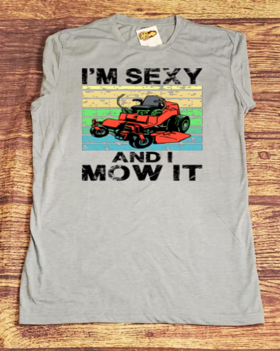 I'm Sexy and I Mow It