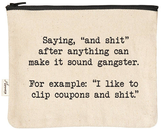 Clip Coupons And Shit  gangster sassy and funny Zipper Pouch