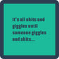 COASTER: Shits and Giggles