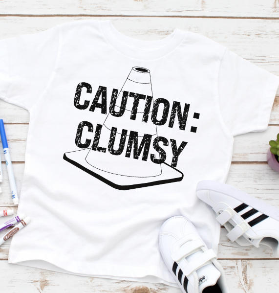 Caution Clumsy