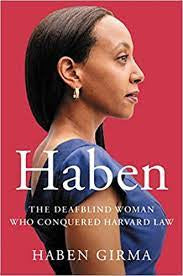 Haben: The Deafblind Women Who Conquered Harvard Law