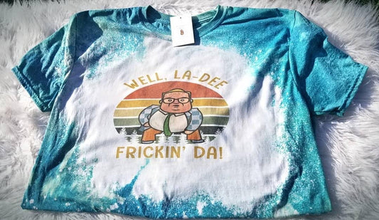 La-De-Freakin-Da - Chris Farley Tee