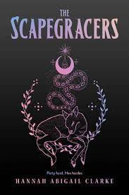 The scapegracers, Volume 1