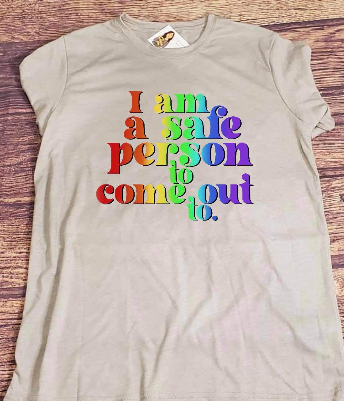 I Am A Safe Person to Come Out To.